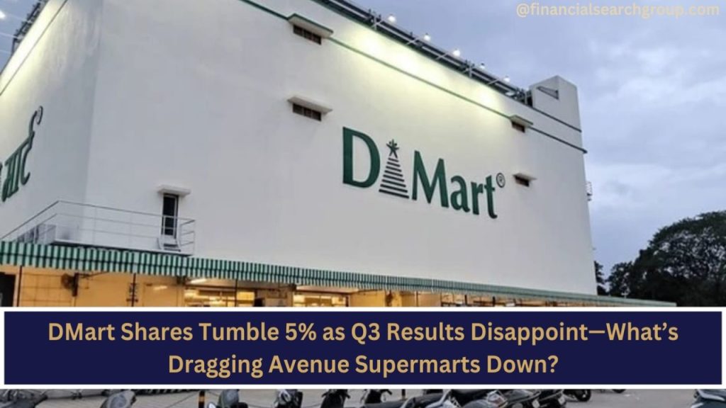 DMart Shares Tumble 5% as Q3 Results Disappoint—What’s Dragging Avenue Supermarts Down?